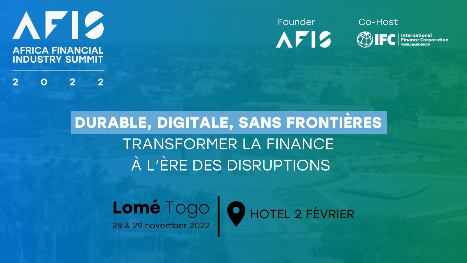 Sommet de l'industrie de la finance africaine &agrave; Lom&eacute;Â :  Les &eacute;changes ont port&eacute; sur le financement des MPME, cr&eacute;ation d'emplois, bancassurance, digitalisation, climat